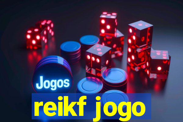 reikf jogo